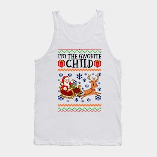 Kid's Ugly Christmas Sweatshirt. I'm the favorite child. Tank Top